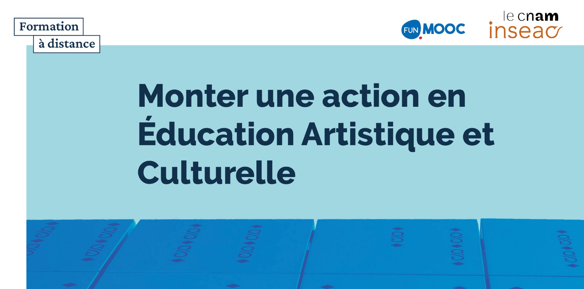 MOOC - Monter une action en Education Artistique et Culturelle